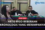 Artis-Bigo-beberkan-Kronologis-Kejadian.jpg