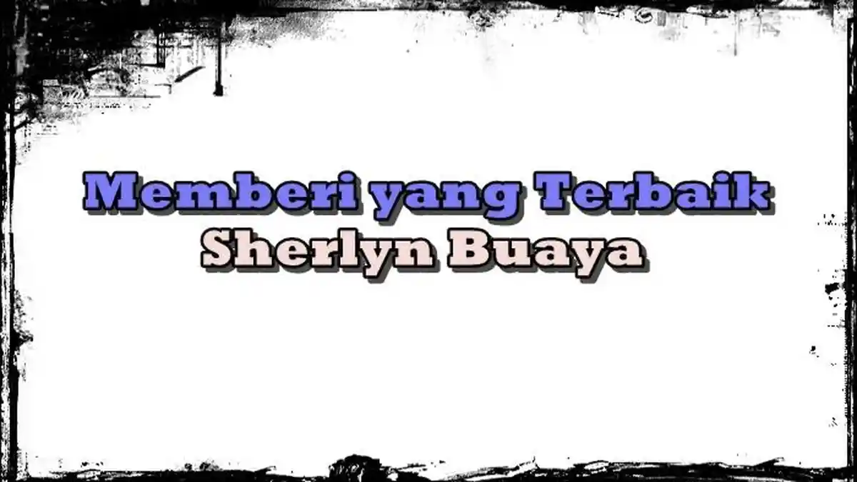 Lirik Lagu Memberi yang Terbaik - Sherlyn Buaya