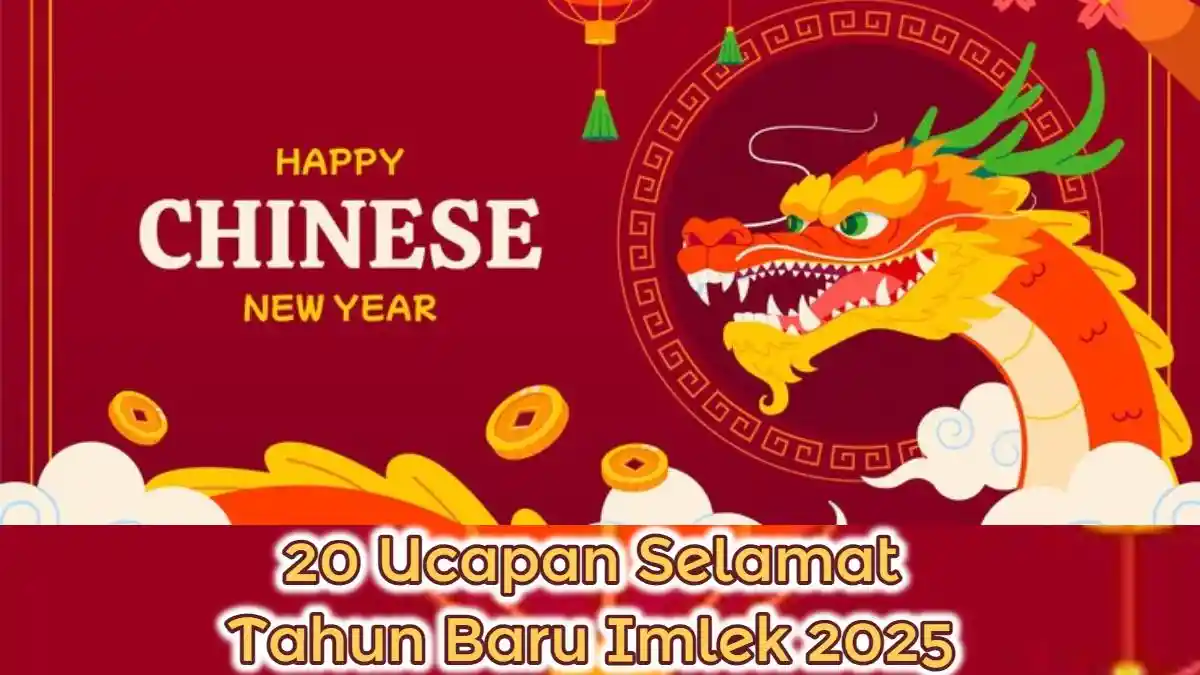 20 Ucapan Selamat Tahun Baru Imlek 2025 Bahasa Mandarin Penuh Doa ...