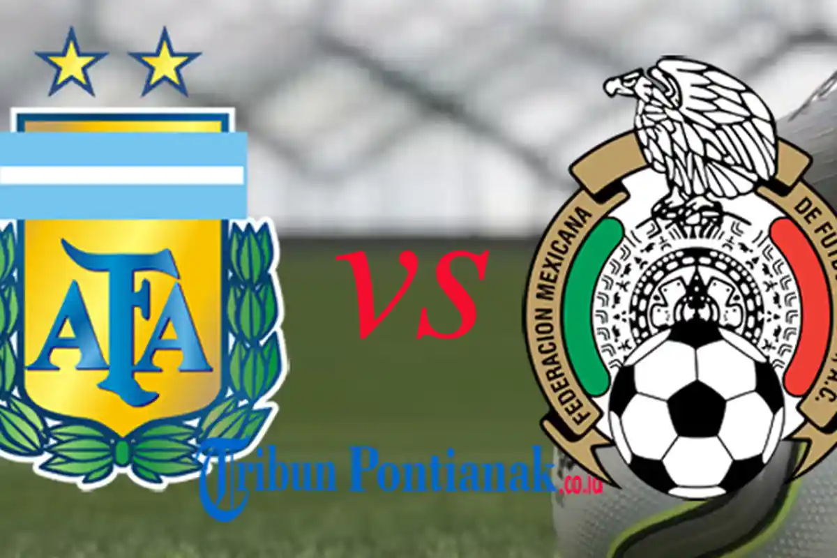 LIVE BOLA Streaming Argentina Vs Meksiko, Live Streaming Mulai Jam 07.00 WIB Pagi Ini