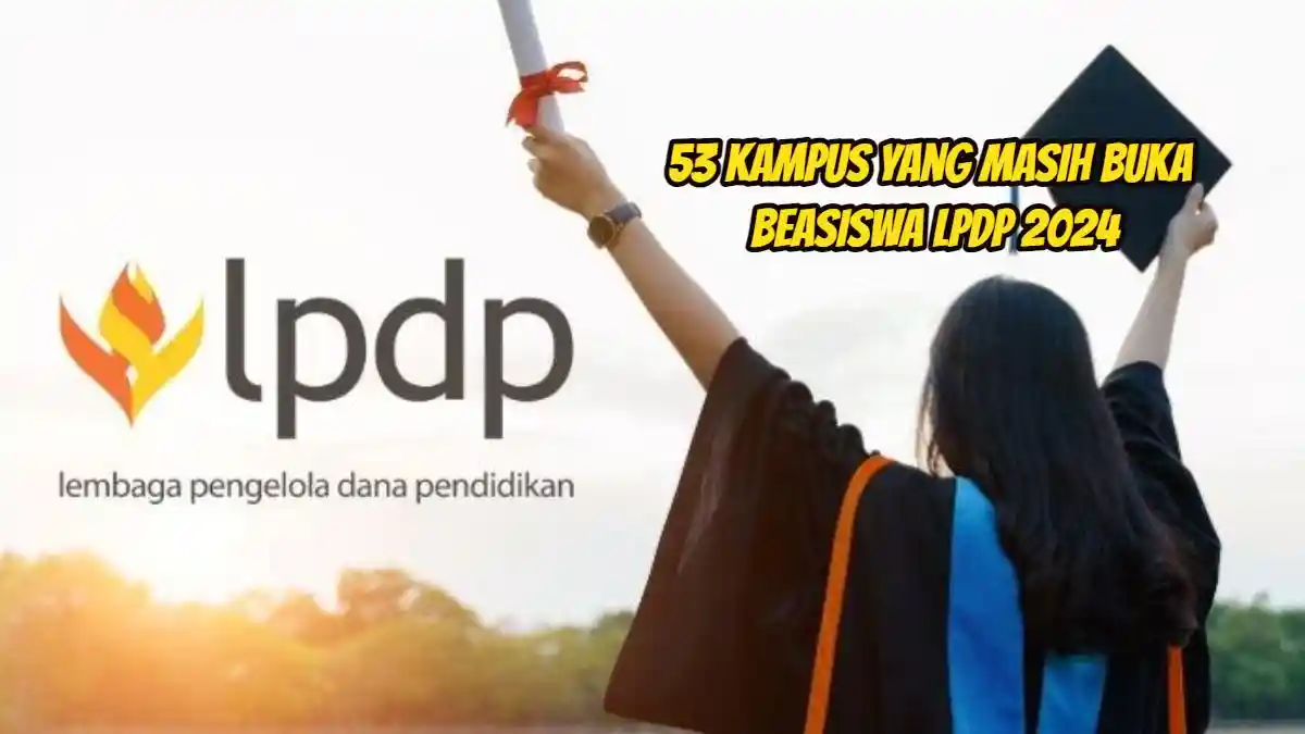 53 Kampus Dalam Negeri yang Masih Buka Beasiswa LPDP 2024, Raih Kuliah Gratis & Biaya Hidup