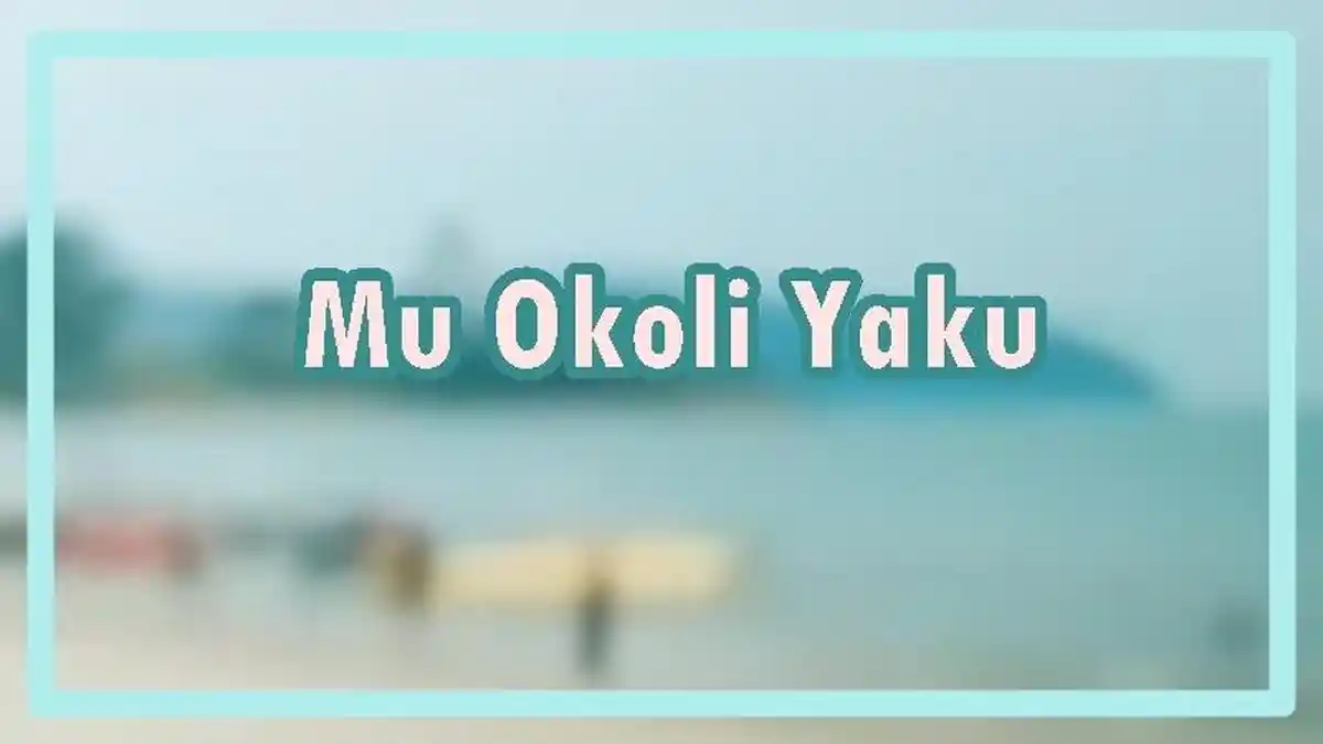 Lirik Lagu Mu Okoli Yaku