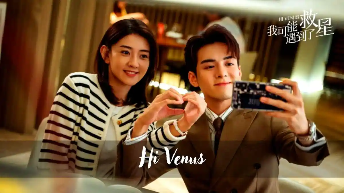 Nonton Streaming Drama China Hi Venus Sub Indo di Situs Nonton Resmi Beserta Trailernya