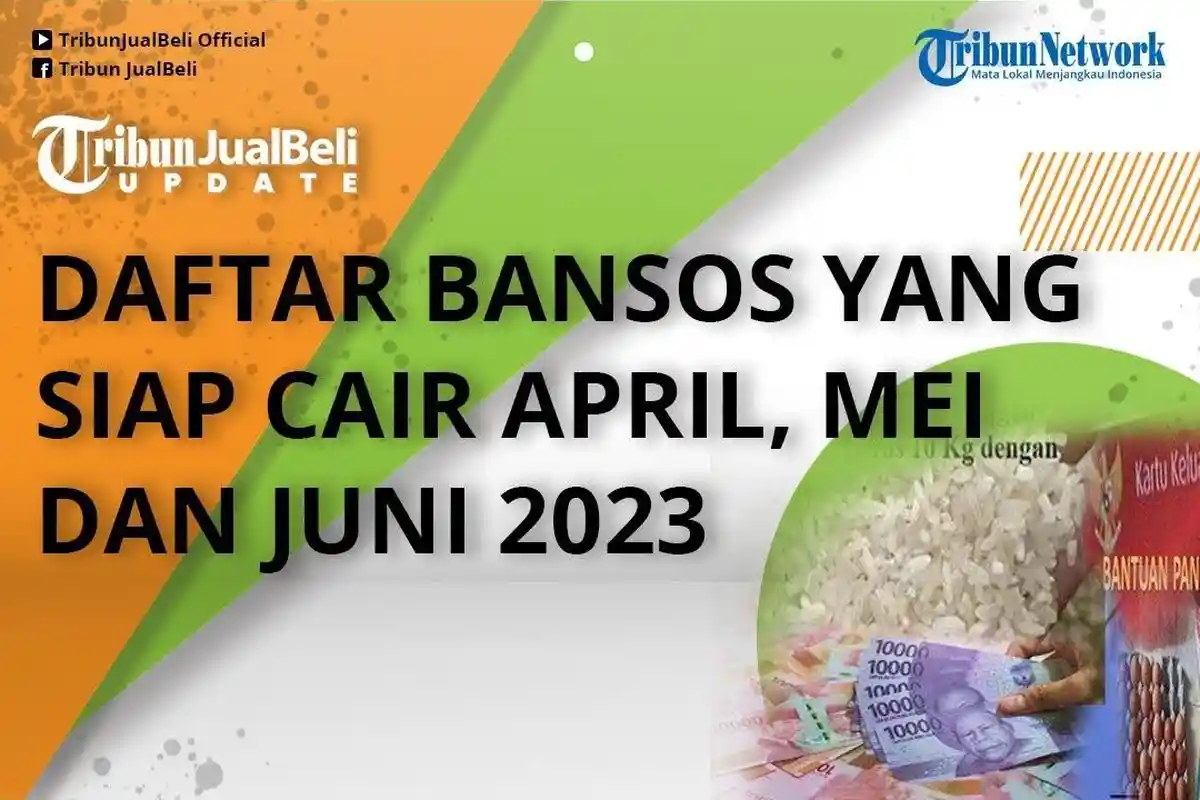 Ada yang Cair Sebelum Lebaran, Ini 5 Bansos yang Turun Bulan April 2024, Ada Beras hingga Uang Tunai