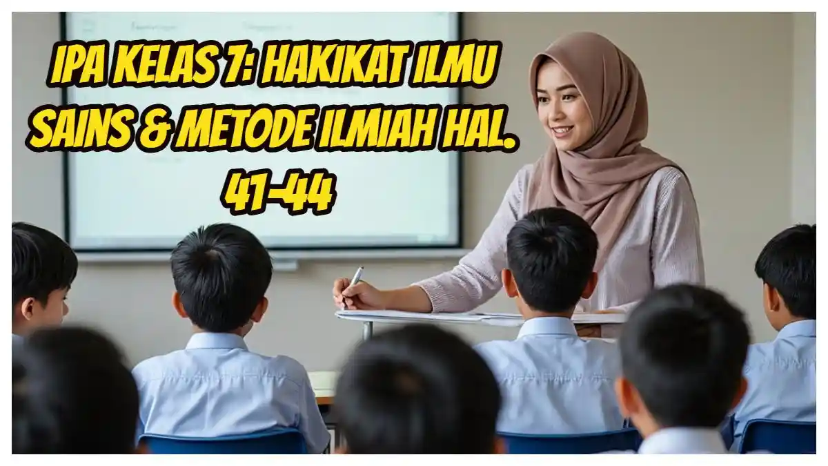 Kunci Jawaban Review Bab 1 IPA Kelas 7: Hakikat Ilmu Sains & Metode Ilmiah Hal. 41–44