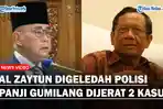 Ponpes-Al-Zaytun-Digeledah-Polisi-hingga-Panji-Gumilang-Terjerat-Dua-Kasus-Mahfud-MD-ungkap-fakta.jpg