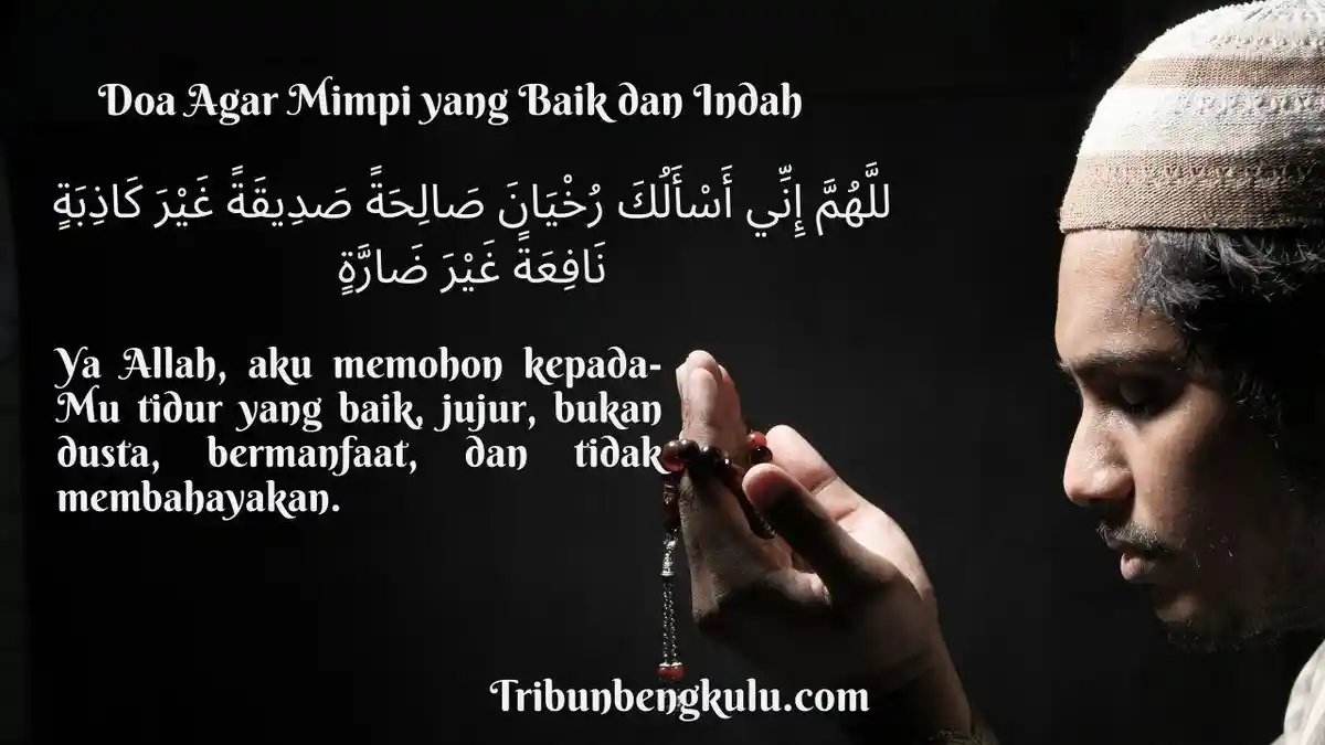 Bacaan Doa Agar Memperoleh Mimpi yang Baik, Amalkan Agar Diberi Petunjuk yang Bermanfaat