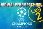 leg-2-perempatfinal-liga-champions.jpg