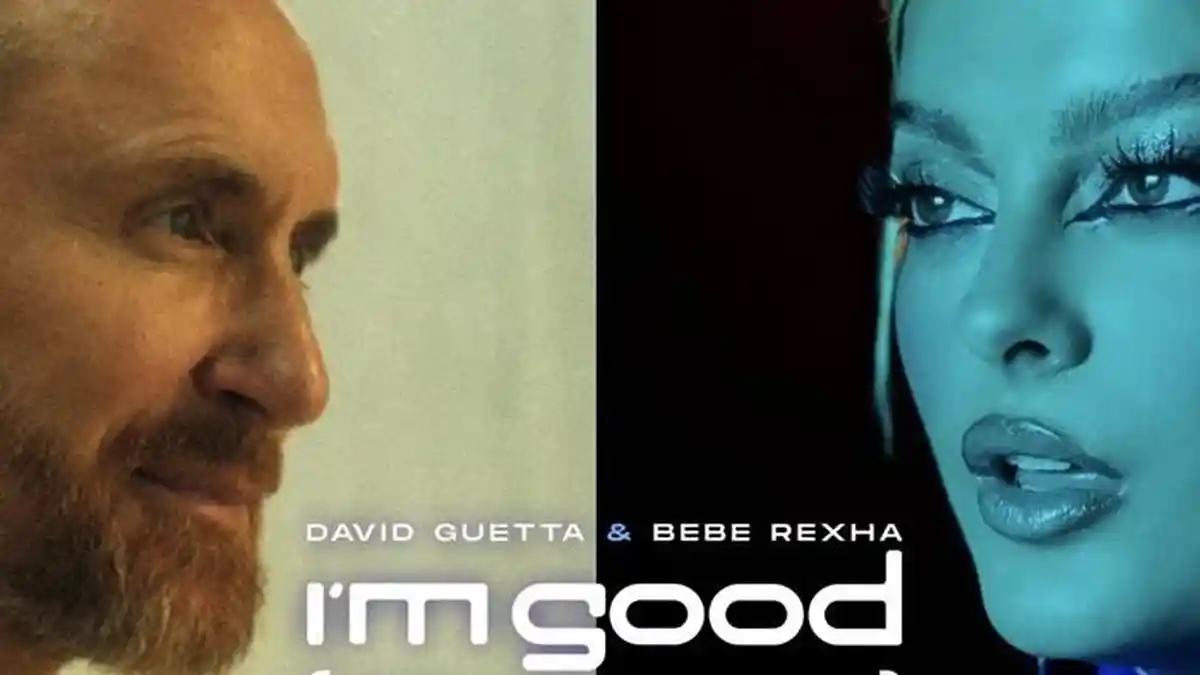 Lirik dan Arti Lagu Im Good Blue - David Guetta dan Bebe Rexha, Im Good Im Feeling Alright