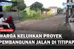 Warga-Keluhkan-Proyek-Pembangunan-Jalan-di-Titipapan-ss.jpg