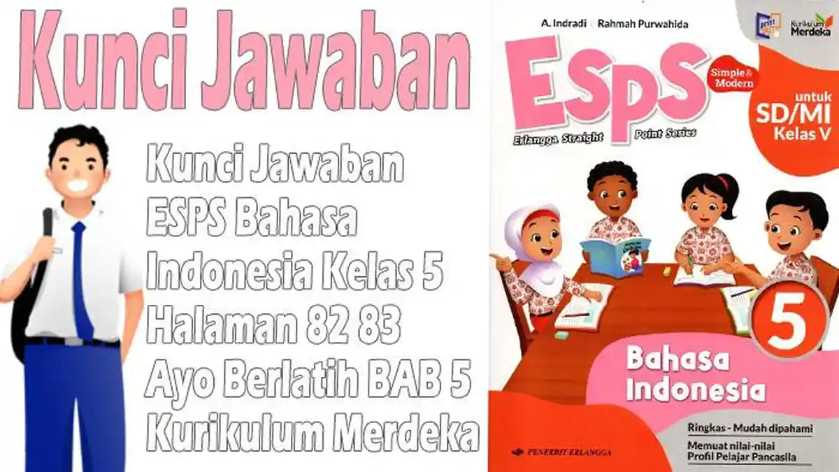 Pembahasan Ayo Berlatih BAB 5 ESPS Bahasa Indonesia Kelas 5 Halaman 82 ...
