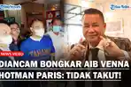 HOTMAN-PARIS-Sindir-Pedas-Kuasa-Hukum-Ferry-Irawan-Tidak-Takut-Laporan-Polisi-Jalan-terus.jpg