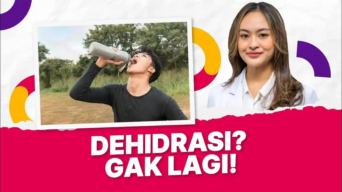 5 Cara Mudah dan Ampuh Mengatasi Dehidrasi dengan Cepat, Penyembuhan Secara Mandiri