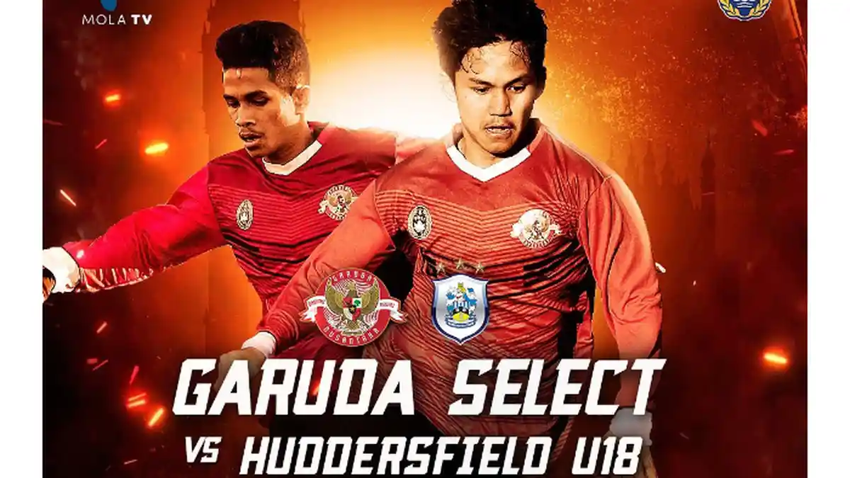 Jadwal Garuda Select Vs Huddersfield, Hari Ini Pukul 20.00 WIB, Live Mola TV
