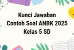 Kunci-jawaban-ANBK-kelas-5-SD-diunggah-Selasa-1692025.jpg
