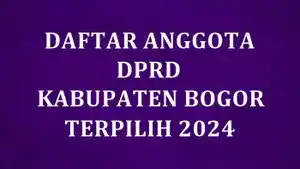 Daftar-Nama-nama-Semua-Anggota-DPRD-Kabupaten-Bogor-yang-Terpilih-2024.jpg