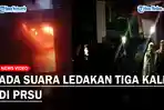 ADA-Suara-Ledakan-Tiga-Kali-di-PRSU.jpg