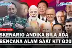 Mencengangkan-Skenario-yang-Dilakukan-Panglima-Andika-Jika-Terjadi-Bencana-Alam-saat-KTT-G20.jpg