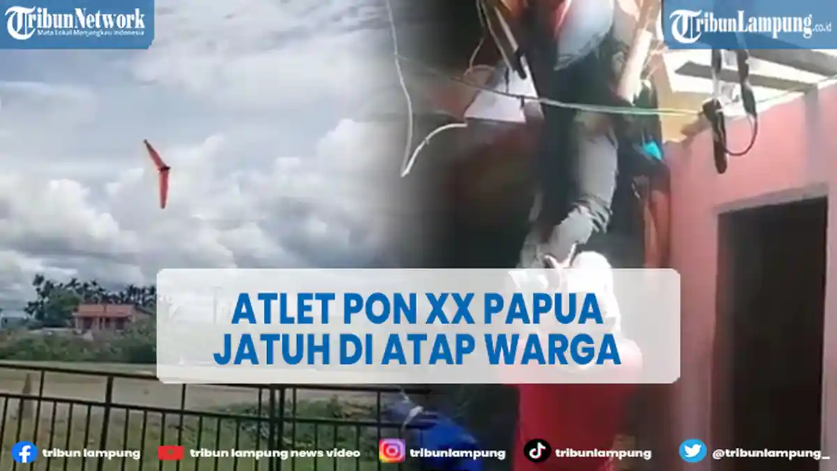 Viral Video Atlet Gantole PON XX Papua Jatuh di Atap Warga