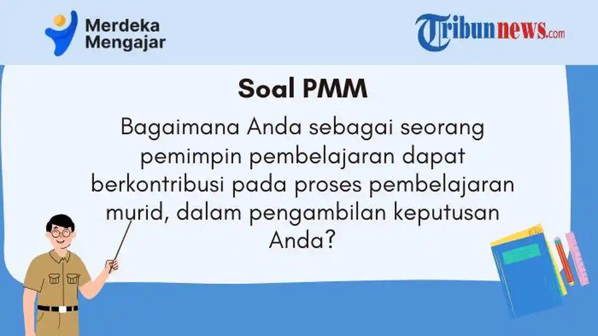 PMM: Bagaimana Anda sebagai Pemimpin Pembelajaran Berkontribusi pada Proses Pembelajaran Murid?