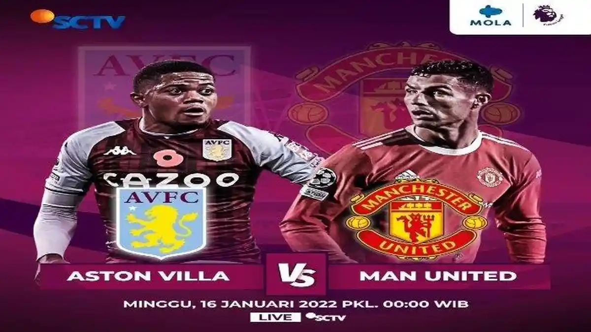SEDANG BERLANGSUNG Aston Villa Vs Man United, Klik Di Sini Nonton Live Streaming Gratis dari HP