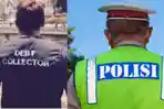 Kolase-Debt-Collector-kiri-dan-Ilustrasi-Polisi-Kanan.jpg
