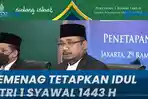 menteri-agama-menag-yaqut-cholil-qoumas-mengumumkan-bahwa-1-syawal-pada-senin-2-mei-2022.jpg