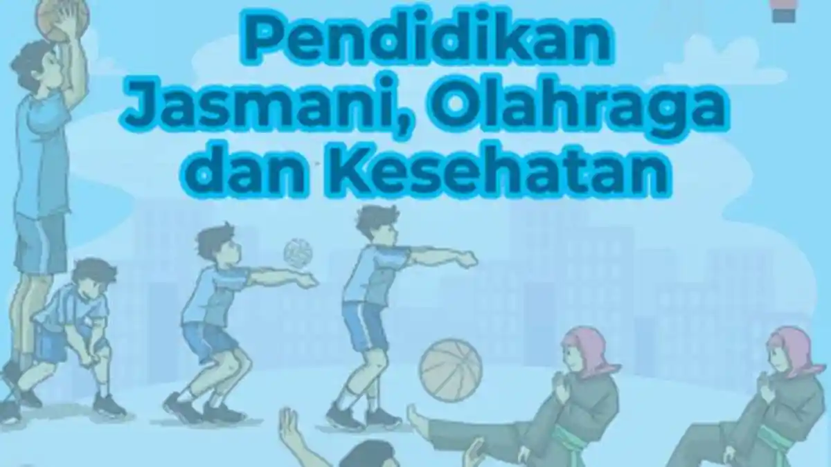 50 SOAL PJOK Kelas 11 Ulangan/Ujian Semester 1 Lengkap Kunci Jawaban UAS, SAS PJOK Ajaran 2023-2024