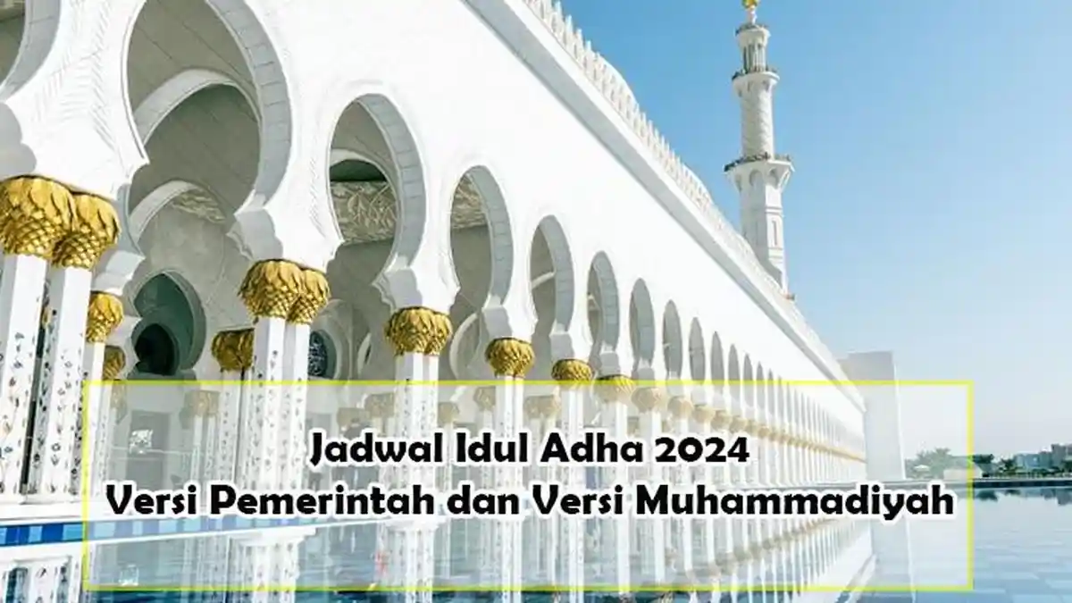 Lengkap , Jadwal Idul Adha 2024 versi Pemerintah dan versi Muhammadiyah, Jatuh pada bulan Juni