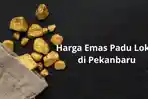 Harga-Emas-Padu-Lokal-di-Pekanbaru.jpg