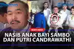 NASIB-Anak-Terakhir-Ferdy-Sambo-dan-Putri-Candrawathi-Kamaruddin-Saya-Siap-Adopsi.jpg