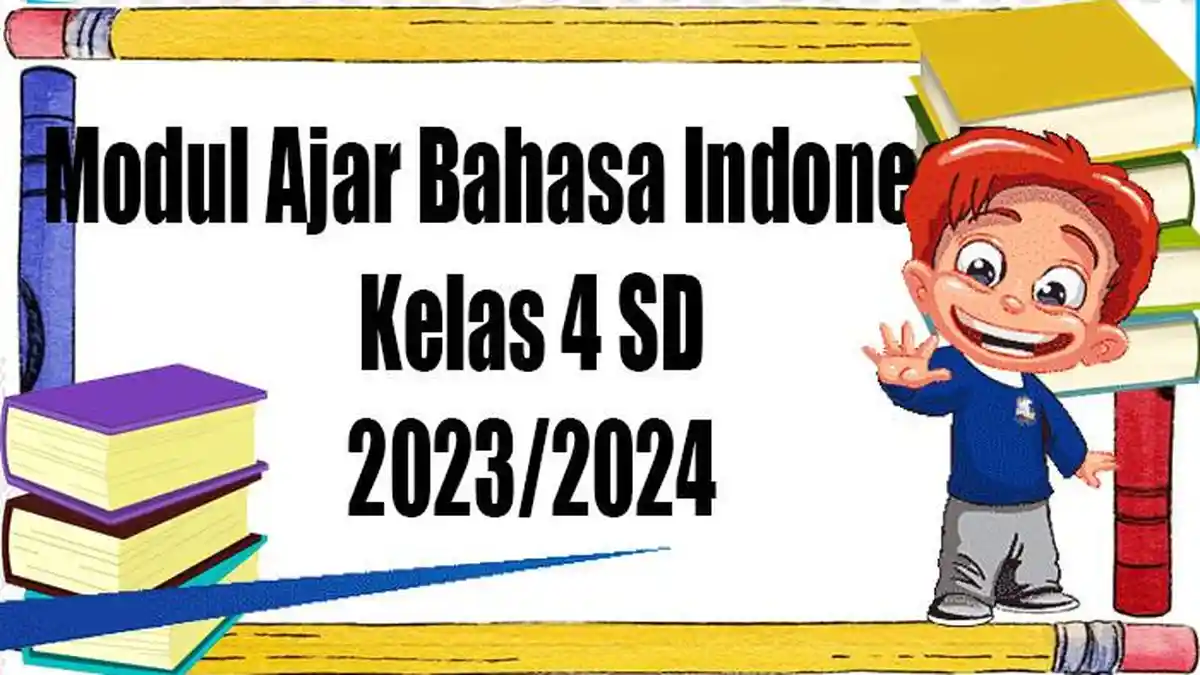 Contoh Modul Ajar Bahasa Indonesia Kelas 4 SD Kurikulum Merdeka Lengkap ...