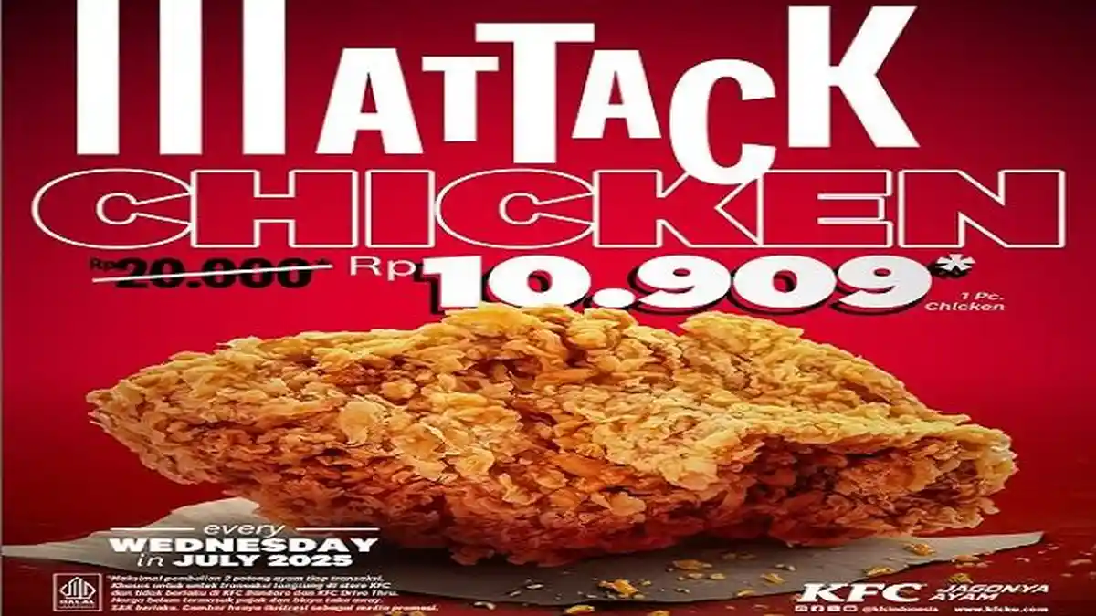 Promo KFC Terbaru Juli 2025, Beli Attack Chicken Ayam Cuma Rp 10.909