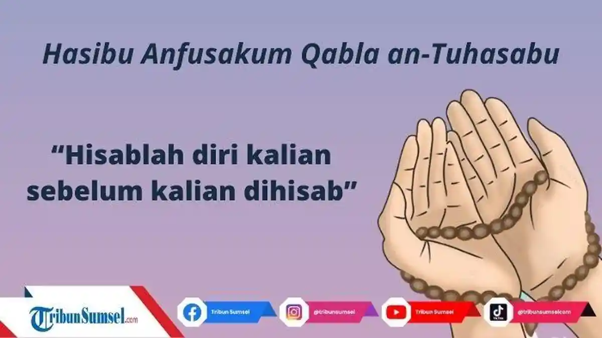 Arti Hasibu Anfusakum Qabla Antuhasabu, Nasihat Umar bin Khatab ...