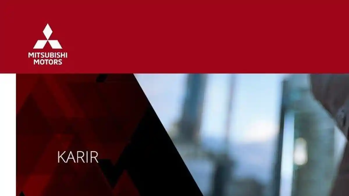 Lowongan Kerja - PT Mitsubishi Motors Cari Banyak Karyawan, Lulusan S1, Cek Info Resmi di Sini!