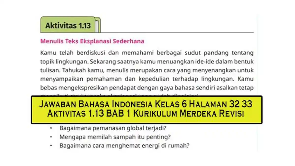 Kunci Jawaban Bahasa Indonesia Kelas 6 Halaman 32-33 Aktivitas 1.13 BAB 1 Kurikulum Merdeka Revisi - Tribunpekanbaru.com