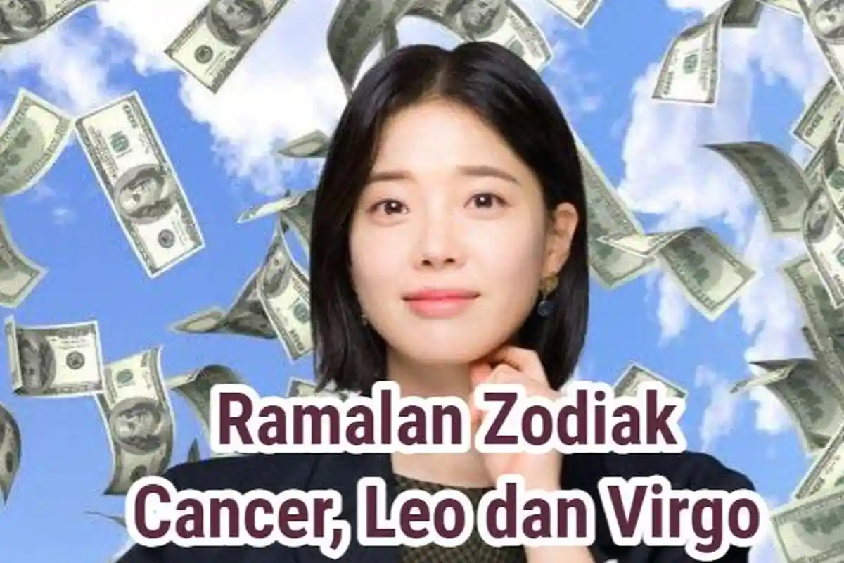 Ramalan Zodiak Cancer, Leo dan Virgo Jumat 18 Oktober 2024: Saatnya Panen Hasil Kerja Keras