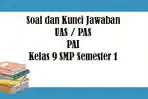 Soal-UAS-PAI-Kelas-9-SMP-Semester-1-2022.jpg