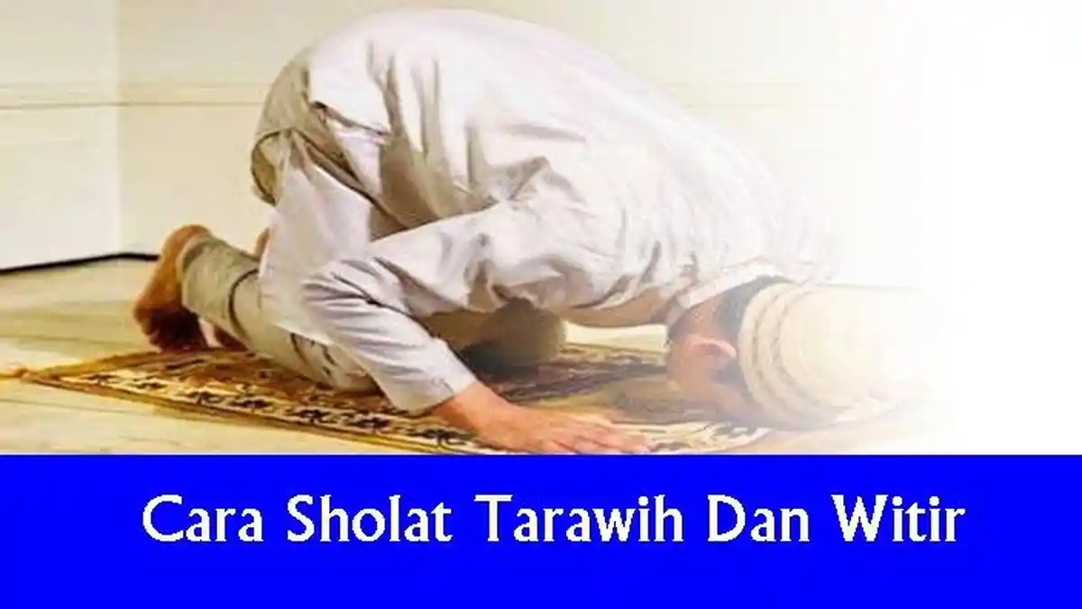 Langkah Langkah Sholat Tarawih dan Witir 11 Rakaat Lengkap Bacaannya