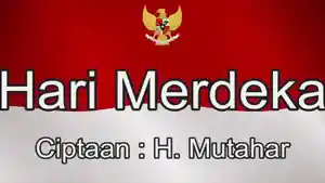 Lirik-Lagu-Hari-Merdeka-Tujuh-Belas-Agustus-Tahun-Empat-Lima-Itulah-Hari-Kemerdekaan-Kita.jpg