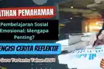 Latihan-Pemahaman-Cerita-Reflektif-Pembelajaran-Sosial-Emosional-Mengapa-Penting.jpg