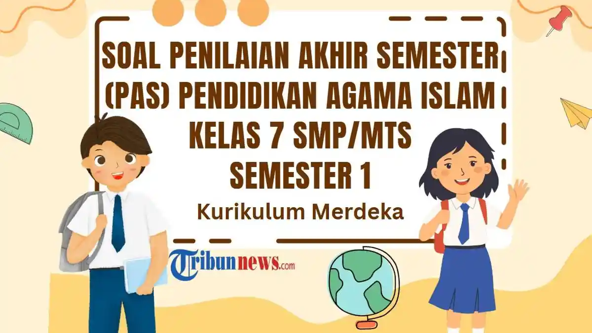 30 Soal PAS PAI Kelas 7 dan Kunci Jawaban SAS, ASAS Pendidikan Agama Islam