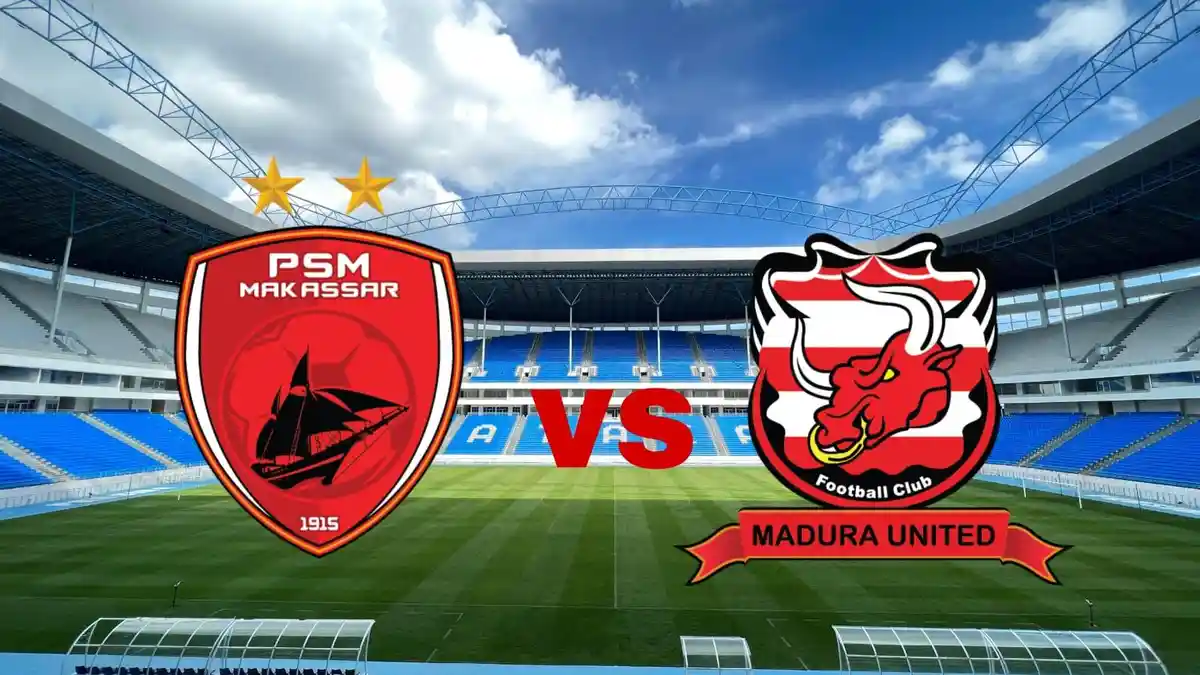 Prediksi Skor dan Susunan Pemain PSM Makassar vs Madura United Malam Ini, Ada Link Live Streaming
