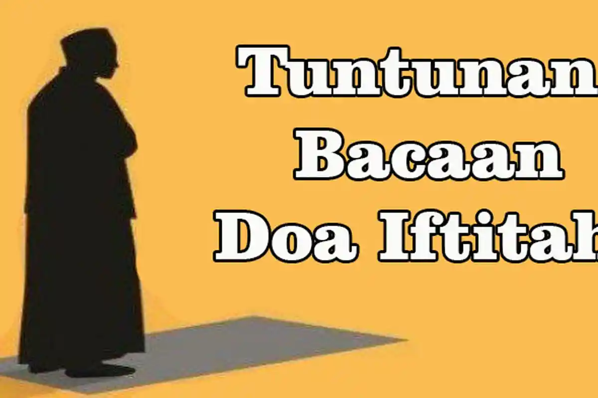 Tuntunan Doa Iftitah, Pahami dan Ketahui Tata Cara Membacaya