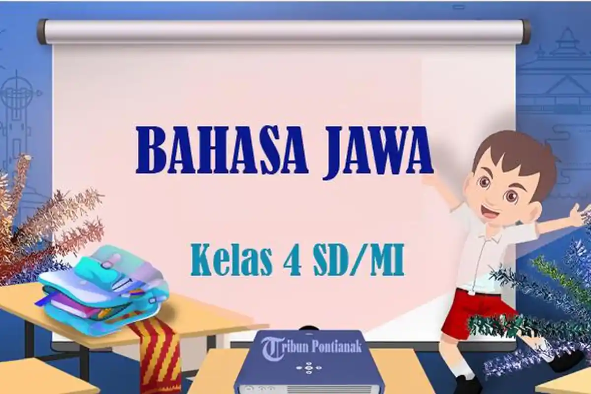 30 SOAL Bahasa Jawa Kelas 4 SD / MI Semester 1, Kunci Jawaban Latihan UTS PTS STS Tahun 2024
