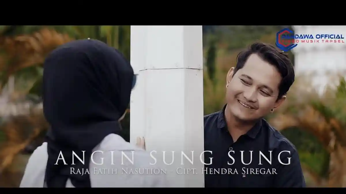 Lirik Lagu Mandailing Angin Sung Sung Dipopulerkan oleh Raja Fatih Nasution Nasution