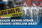 Geger-Akhiri-Hidup-Sehari-Sebelum-Akad-Nikah.jpg