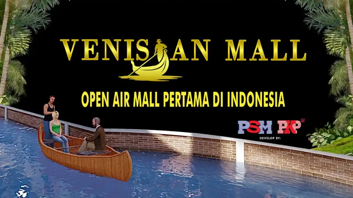 PERTAMA di Indonesia, Venisian Mall Batam Bakal Dilengkapi Kanal dan Gondola Dipadu Rimba Forest