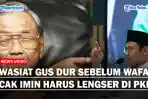 TERUNGKAP Wasiat Gus Dur Sebelum Wafat, Cak Imin Harus Diganti dari Ketum PKB Dibongkar Yenny Wahid