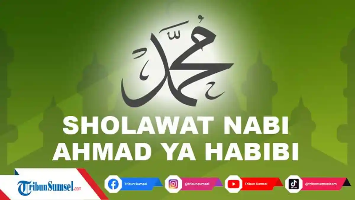 Lirik Ahmad Ya Habibi Sholawat Viral 2022, Lengkap Latin Arab dan Terjemahan Indonesia
